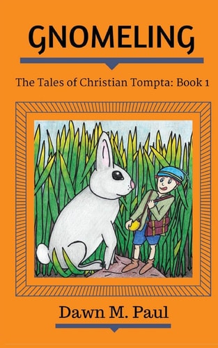 Gnomeling The Tales of Christian Tompta, Book 1