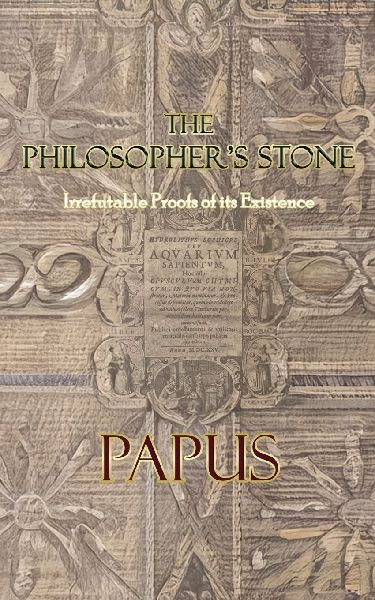 The Philosophers Stone: Irrefutable Proofs of its Existence