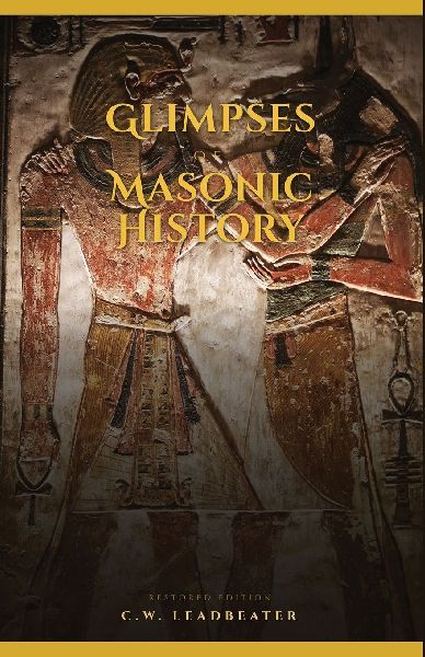 Glimpses of Masonic History: Restored Edition