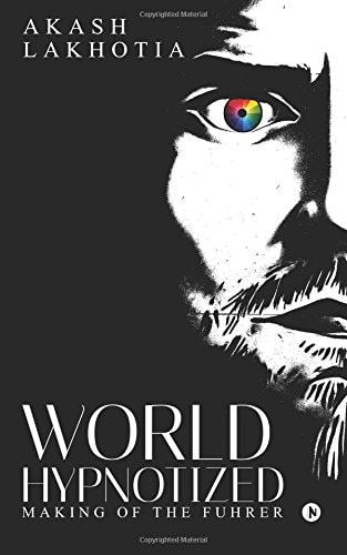 World Hypnotized Making of the Fuhrer