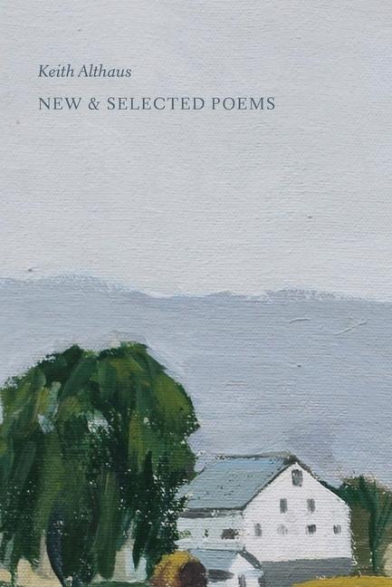 Keith Althaus: New & Selected Poems