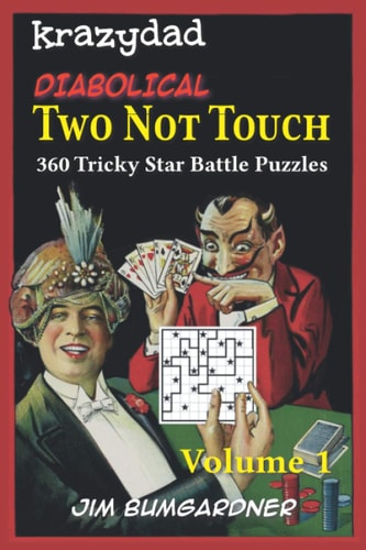 Krazydad Diabolical Two Not Touch Volume 1 360 Tricky Star Battle Puzzles