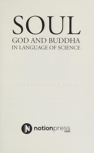 Soul, God and Buddha in Language of Science