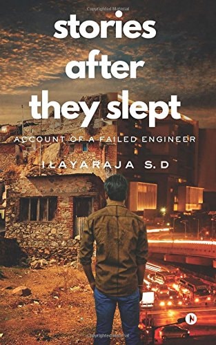 Stories After They Slept Account of a Failed Engineer