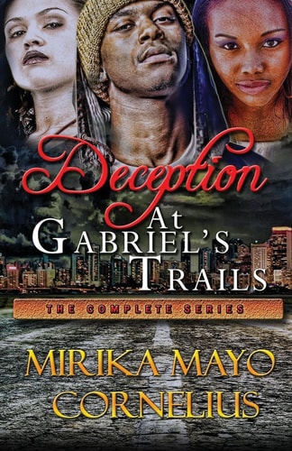 Deception at Gabriel's Trails The Complete Series