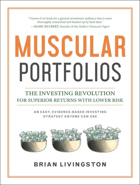 Muscular Portfolios: The Investing Revolution for Superior Returns with Lower Risk