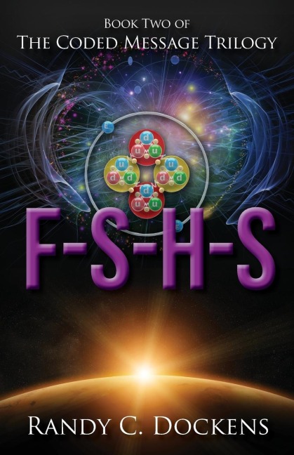 F-S-H-S: The Coded Message Trilogy, Book 2