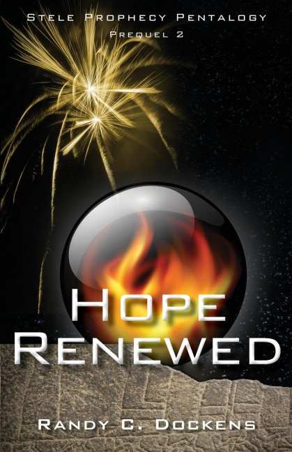 Hope Renewed: Stele Prophecy Pentalogy, Prequel 2