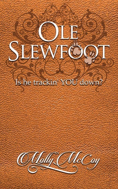 OLE Slewfoot: Is He Trackin You Down?