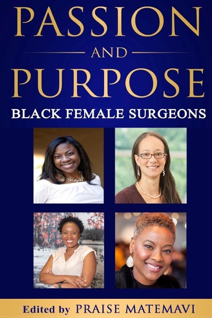 Passion and Purpose: Black Female Surgeons