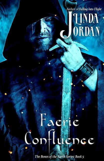 Faerie Confluence: The Bones of the Earth, Book 5