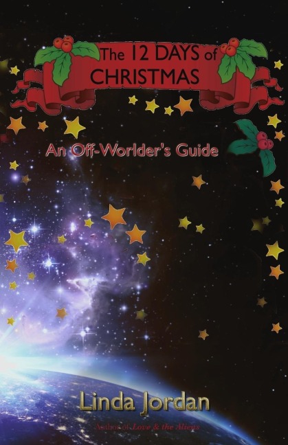 The 12 Days of Christmas: An Off Worlders Guide