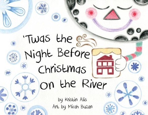 Twas the Night Before Christmas on the River