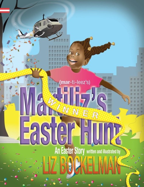 Martilizs Easter Hunt: An Easter Story