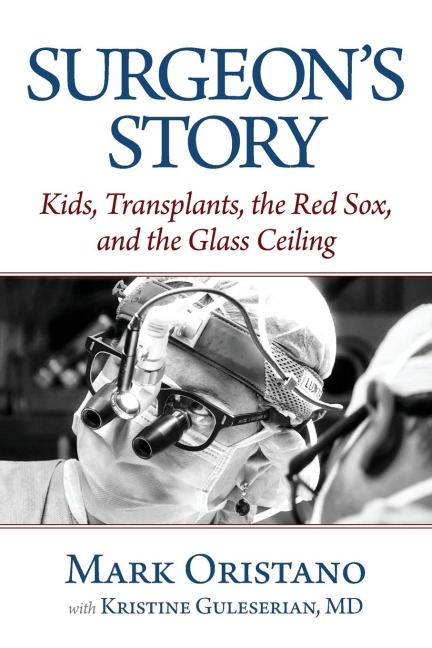 Surgeons Story: Kids, Transplants, the Red Sox, and the Glass Ceiling