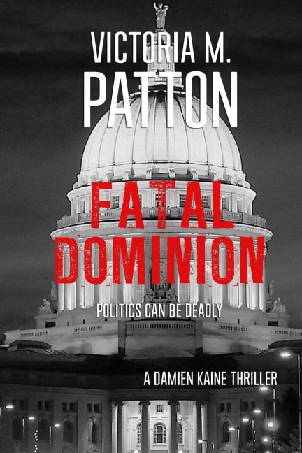 Fatal Dominion: Politics Can Be Deadly