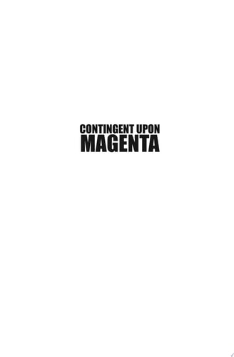 Contingent Upon Magenta