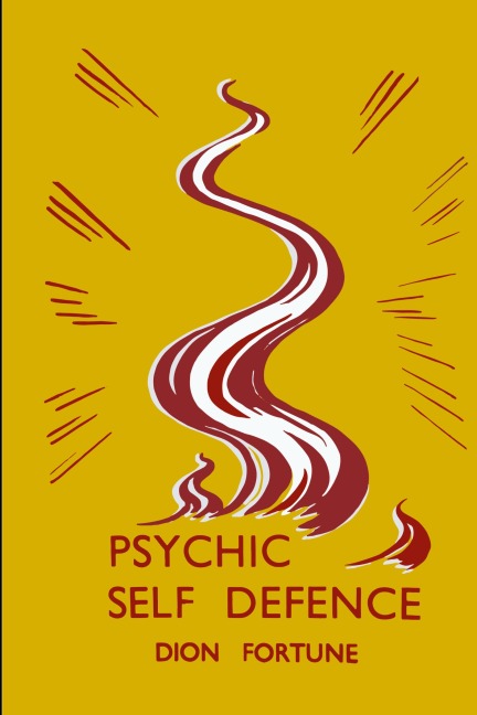 Psychic Self-Defense: Psychic Self-Defence