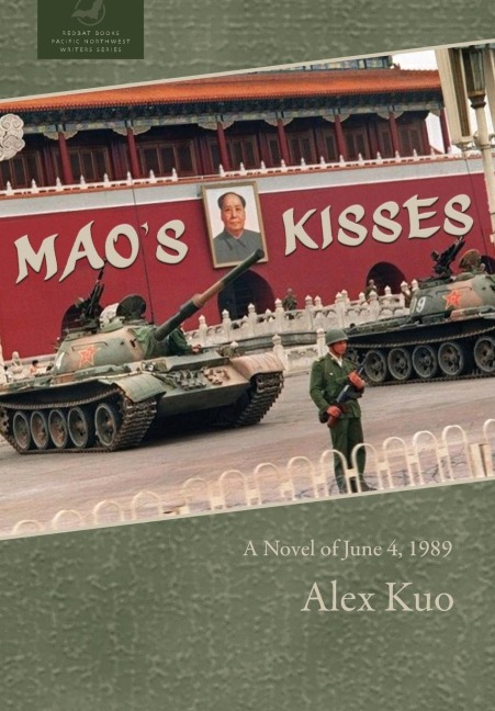 Maos Kisses: A Novel of June 4, 1989