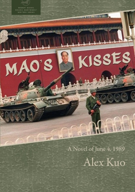 Maos Kisses: A Novel of June 4, 1989