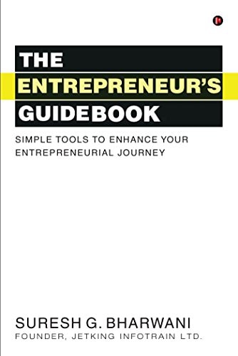 The Entrepreneur's Guidebook Simple Tools to Enhance Your Entrepreneurial Journey