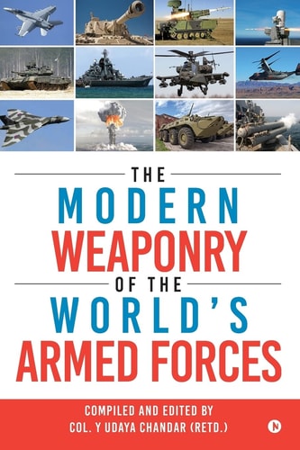 The Modern Weaponry of the World's Armed Forces