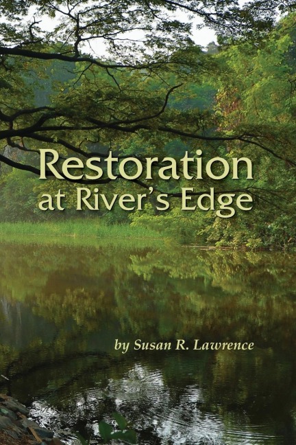 Restoration at Rivers Edge