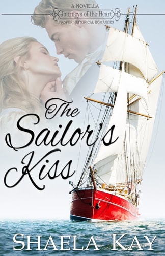 The Sailor's Kiss A Novella