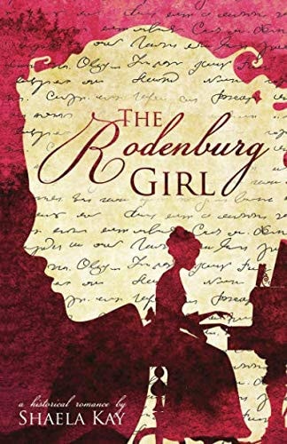 The Rodenburg Girl A Historical Romance