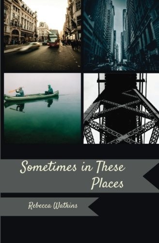 Sometimes, in These Places
