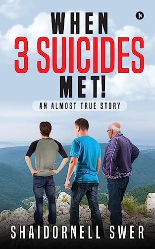 When 3 Suicides Met! An Almost True Story