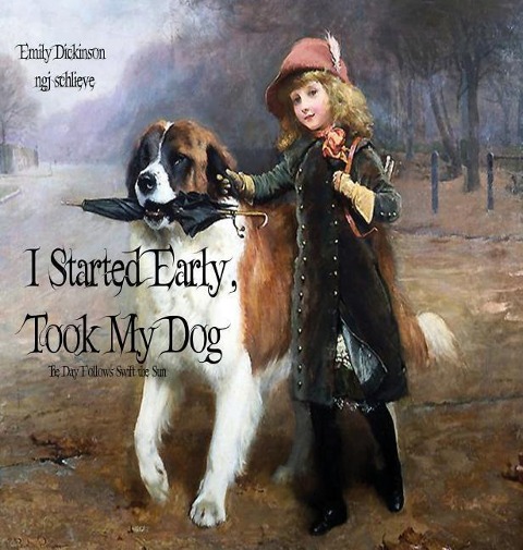 I Started Early Took My Dog: Daisy Follows Soft the Sun