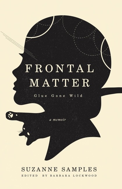 Frontal Matter: Glue Gone Wild