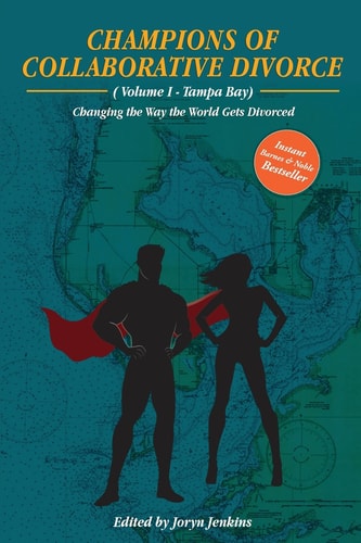 Champions of Collaborative Divorce Changing the Way the World Gets Divorced