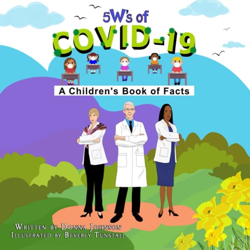 5 W's of Covid-19 A Children's Book of Facts