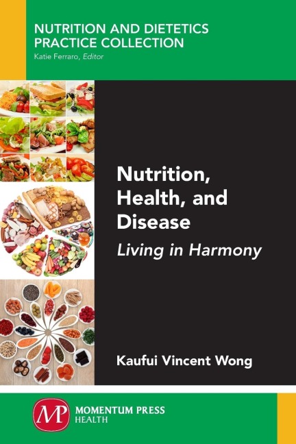 Nutrition, Health, and Disease: Living in Harmony