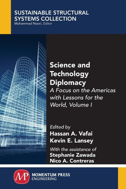 Science and Technology Diplomacy, Volume I: A Focus on the Americas with Lessons for the World