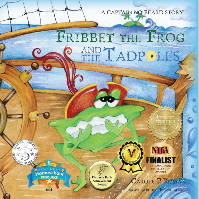 Fribbet the Frog and the Tadpoles: A Captain No Beard Story