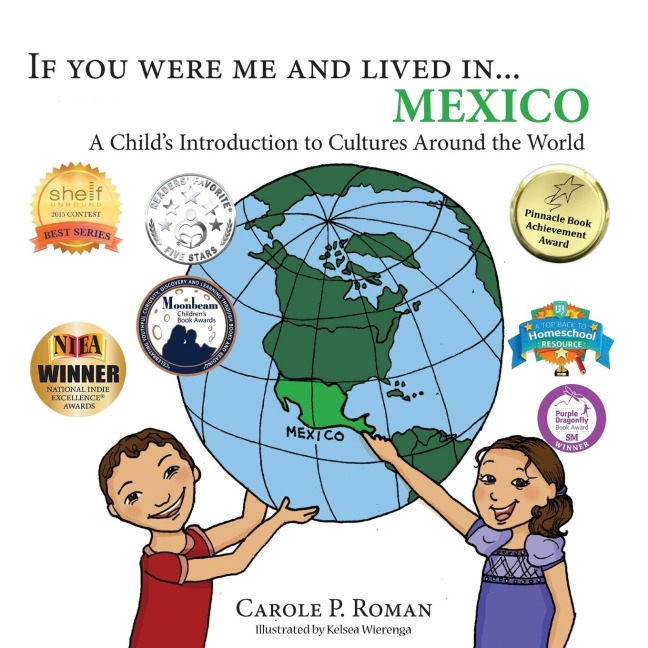 If You Were Me and Lived in... Mexico: A Childs Introduction to Cultures Around the World