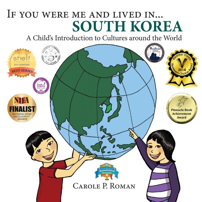 If You Were Me and Lived in... South Korea: A Childs Introduction to Cultures Around the World