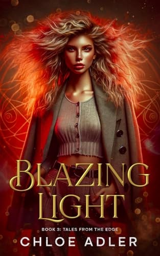 Blazing Light A Paranormal Romance Series (Book 3, Tales from the Edge)