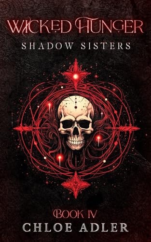 Wicked Hunger A Paranormal Romance (Shadow Sisters, Book 4)