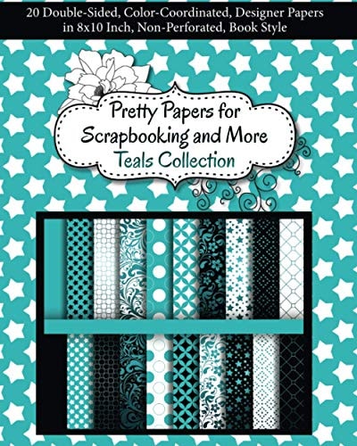 Pretty Papers for Scrapbooking and More - Teals Collection 20 Double-Sided, Color-Coordinated, Designer Papers in 8x10 Inch, Non-Perforated, Book Style