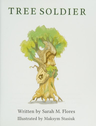 Tree Soldier A Children's Book About the Value of Family