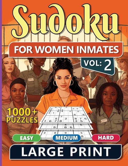 1000 Sudoku For Women Inmates Vol 2: Easy, Medium & Hard Puzzles For Adults With Solutions, Fun And Brain-challenging Puzzle Activity, Puzzlers Books For Beginners And Advanced