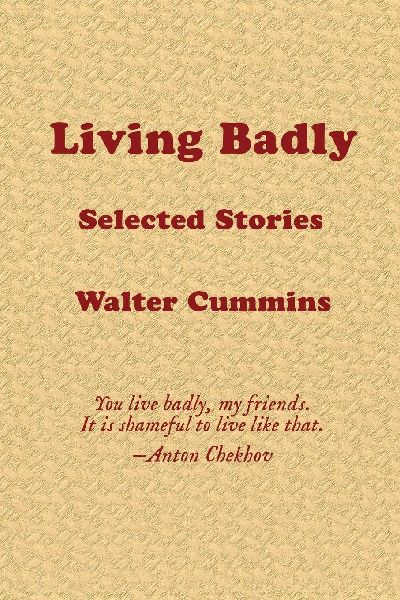 Living Badly