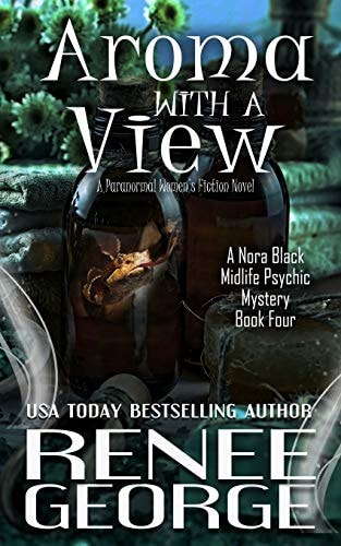 Aroma With A View A Paranormal Women's Fiction Novel
