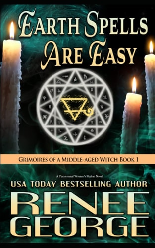 Earth Spells Are Easy A Paranormal Women's Fiction Novel