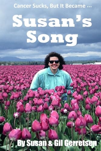 Susan's Song The Endearing Story Of A Woman's Battle With Breast Cancer