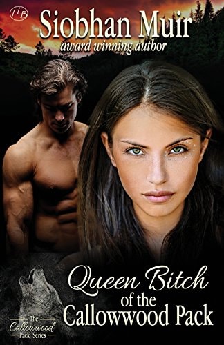 Queen Bitch of the Callowwood Pack